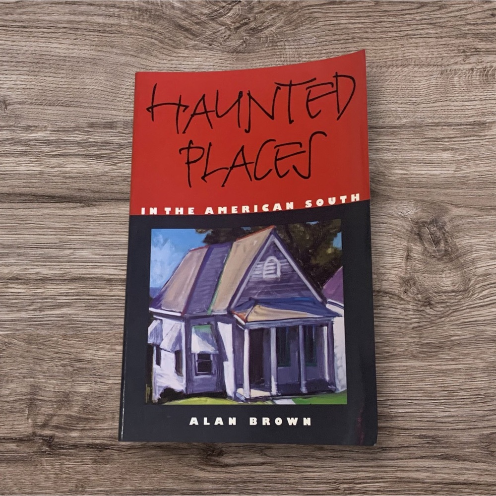 Book-Haunted Places in the American South by Alan Brown-‎ Paperback